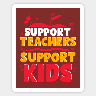 Support Teachers Support Kids Back To School Sticker